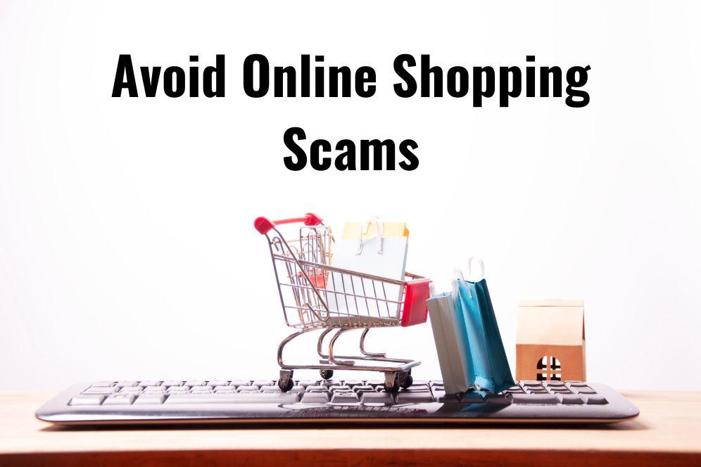Tips to avoid online shopping scams